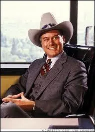 Dans les sries TV, il a t l'un des premiers  tre celui qu'on adore dtester : cynique, grossier, amateur de coups tordus... il a valu la gloire  Larry Hagman. C'est ?