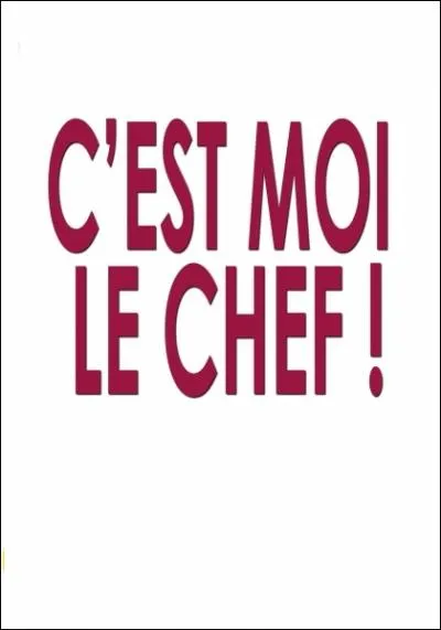 Mon premier, qui est le deuxime, est un chef.