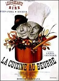 Dans  La cuisine au beurre , quel est le rle de Bourvil ?