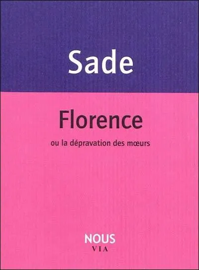 Vous l'avez toujours su, de par sa naissance, Donatien Alphonse Franois de Sade tait ...