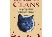 Quiz La Guerre de clans : La prophtie d'Etoile Bleue