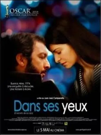 Un drame mlant enqute policire, amour cach et histoire d'un pays qui n'a pas pu digrer une priode de dictature :  Dans ses yeux  (El secreto de sus ojos - 2009 - Oscar du film tranger) de Juan Jose Campanella, est un film ...