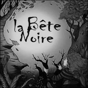 Quelle est la signification de l'expression  tre la bte noire  ?