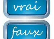 Quiz Vrai ou faux (2)