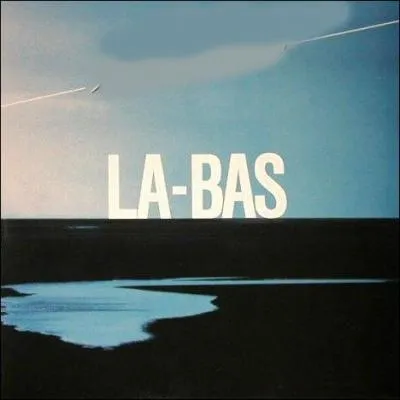 Qui est l'interprète de la chanson "Là-bas" ?