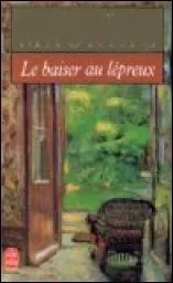 Qui est l'auteur du livre  Le baiser au lpreux  ?