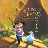 Comment s'appelle l'héroïne des « Trois grains de riz » d'Agnès Berton-Martin ?