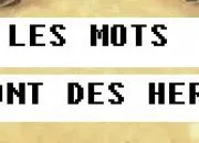 Quiz Les mots sont des hros N1