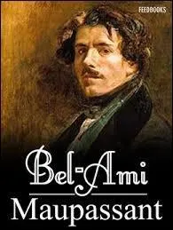 Qui a écrit "Bel-Ami" ?