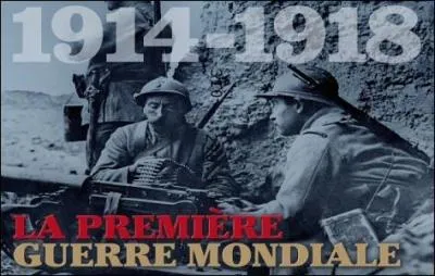 Quel nom est donné à la Première Guerre mondiale ?