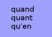 Quiz 'Quand', 'quant', 'qu'en'