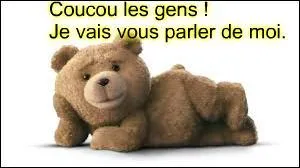 Imbu de lui-même, Ted a très envie de parler de lui. Il vous annonce qu'il est la vedette d'un film ... en 2012.