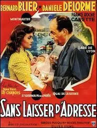 En quelle année le film "Sans laisser d'adresse" est-il sorti ?