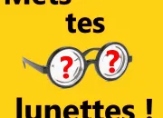 Quiz Mets tes lunettes !