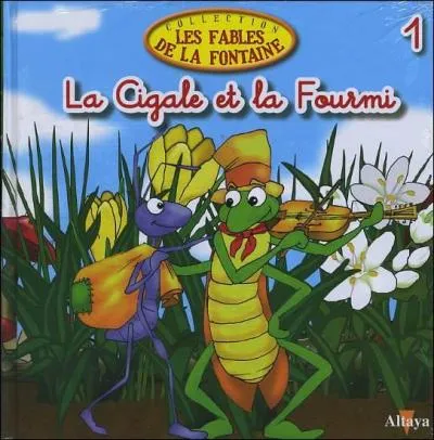 Quelle est la morale de la fable : "La Cigale et la Fourmi" ?