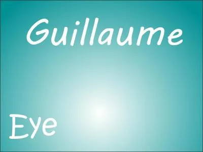 Je ne peux pas me passer de lui, tout simplement. Guillaume (Eye) est...