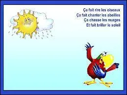 Ça vous fait rire un quiz sur la chanson nostalgique française ayant pour thème les animaux et bien ça fait aussi rire les oiseaux. Qui a chanté cette chanson qui nous met la joie au coeur ?