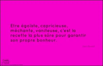 On me dit souvent que je ne pense qu'à ma petite personne, je suis donc égoïste.
Comment dit-on "égoïste" en anglais ?