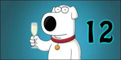 12 - Brian Griffin de la série "Les Griffin". Ce chien a un gros problème avec l'alcool. ll fume, boit, se drogue... De qui ce personnage est-il amoureux ?