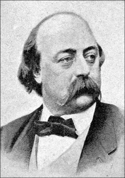 Commençons par une délicate citation de Gustave Flaubert, complétez-là !
"Folie pour folie, prenons..."