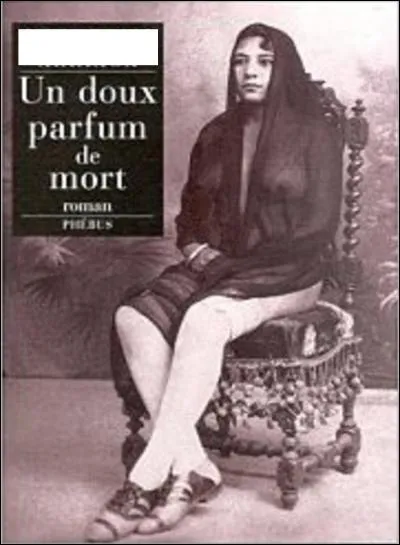 Savez-vous qui a écrit "Un doux parfum de mort" ?