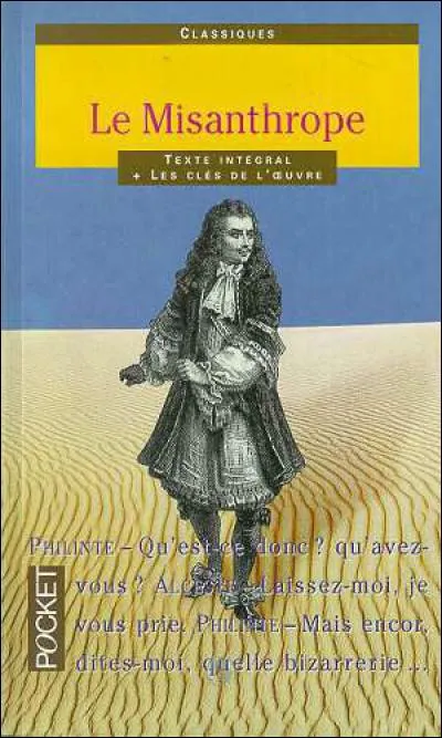 Qui a écrit "Le misanthrope" ?