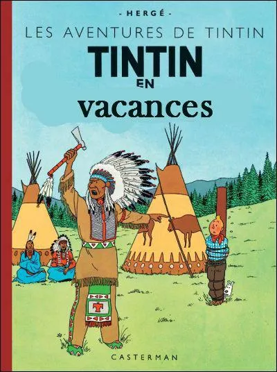 Où Tintin est-il donc en vacances ?