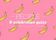 Quiz People & clbrits quizz