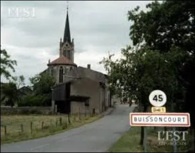 Je commence aujourd'hui dans le Grand-Est, à Buissoncourt. Nous sommes dans le département ...