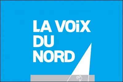 Quelle est la ville d'édition du quotidien régional "La Voix du Nord" ?