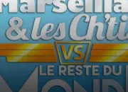 Quiz Les Marseillais et les Ch'tis VS le reste du monde